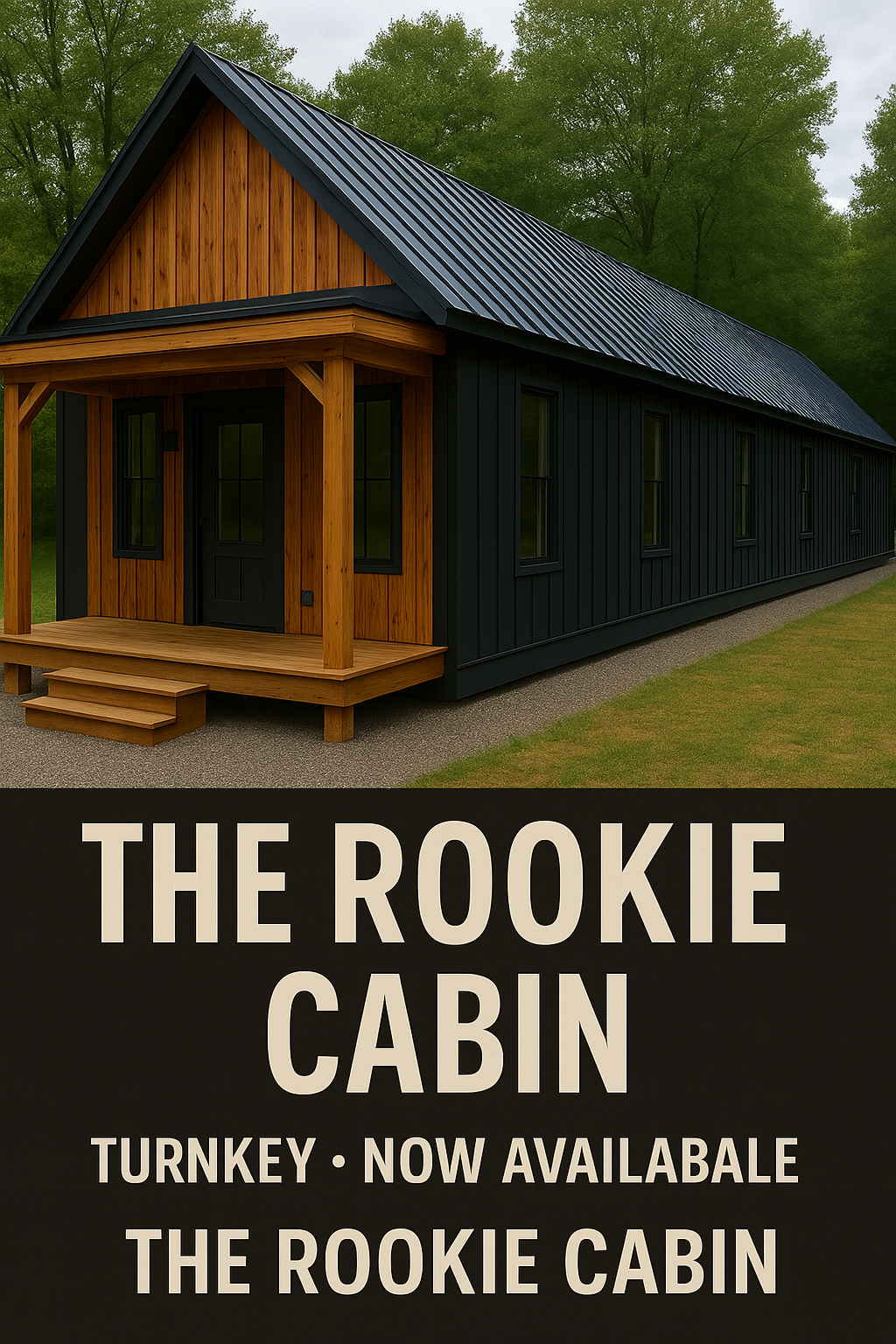 The Rookie Cabin (Offered in 2 bed and 1 bath options)