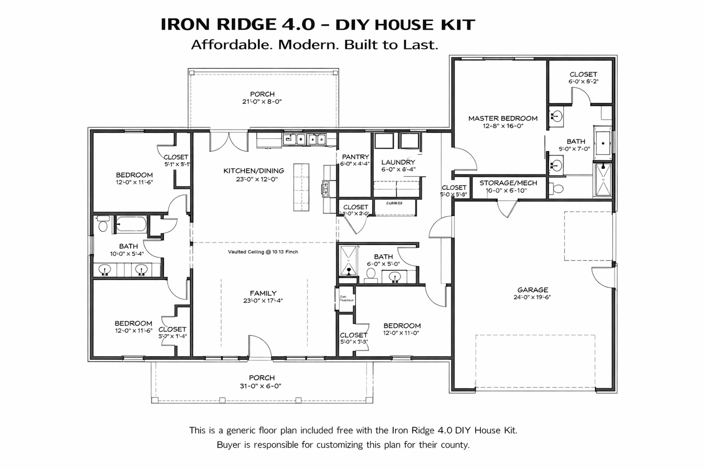 Iron Ridge 4.0 Affordable House Kit (4 bed 3 bath)