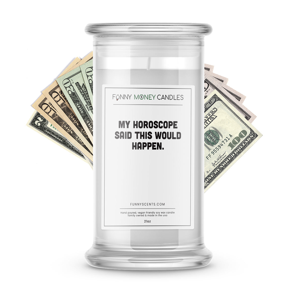 My Horoscope said this would Happen. Money Funny Candles