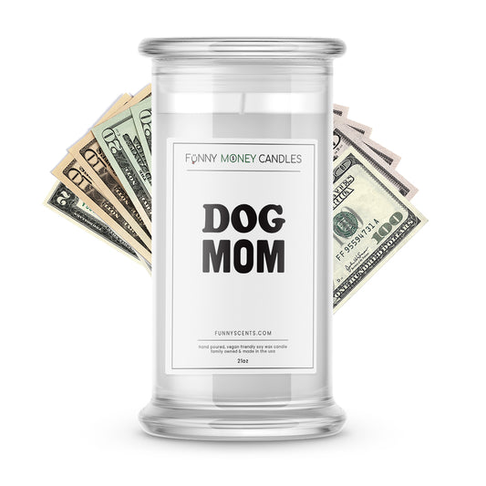 Dog Mom Money Funny Candles