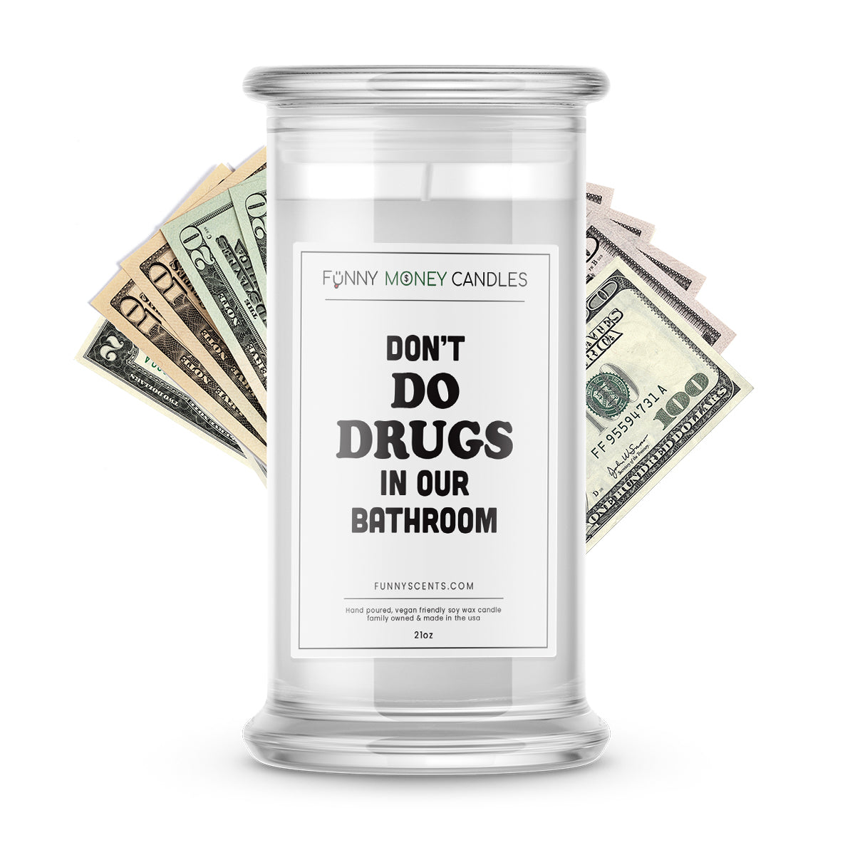 Don't Do Drugs in our Bathrooms Money Funny Candles