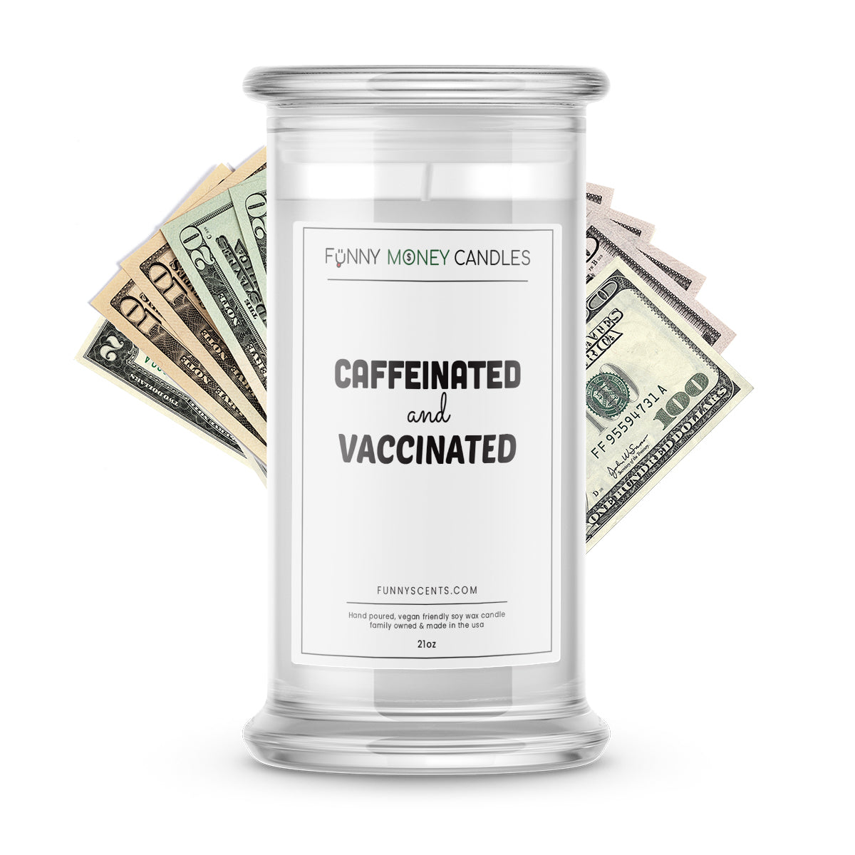 Caffeinated and Vaccinated Money Funny Candles