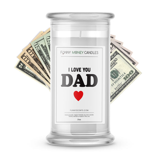 I Love You Dad Money Funny Candles