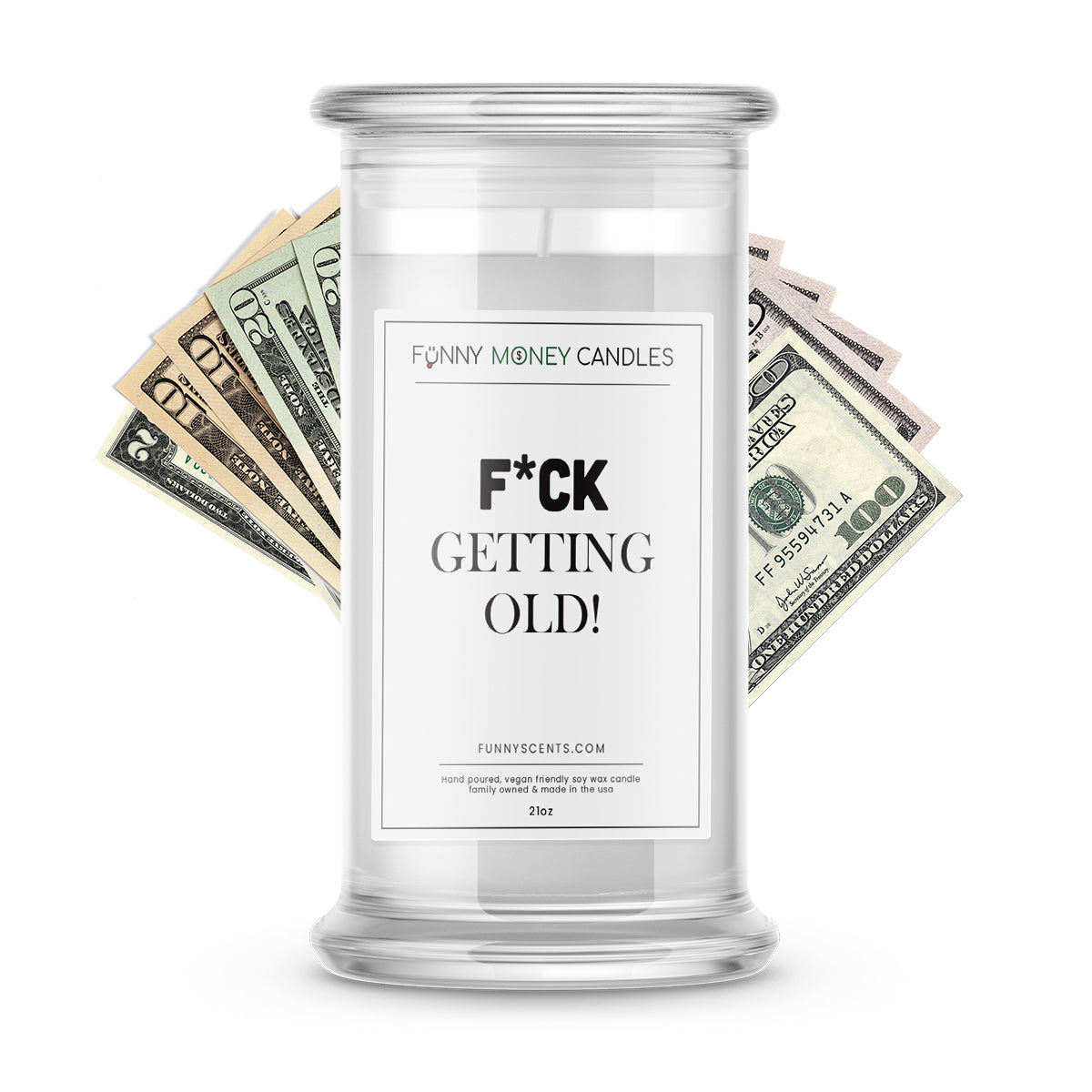 F*ck Getting Old! Money Funny Candles