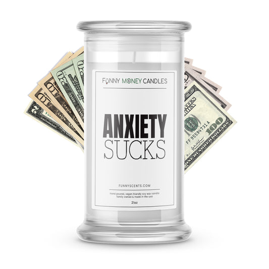 anxiety sucks money funny candle