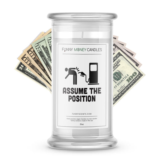 assume the position money funny candle