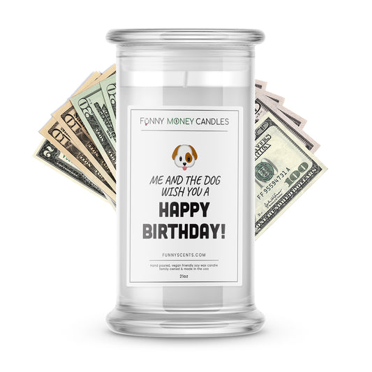 Me and The Cat wish you a Happy Birthday! Money Funny Candles