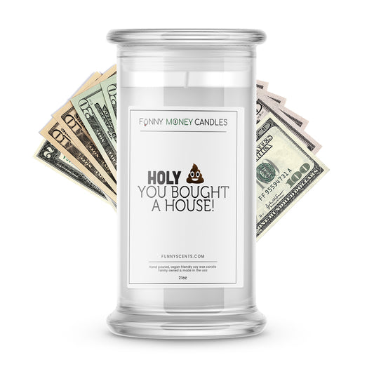 Holy Shit You Bought a House Money Funny Candles