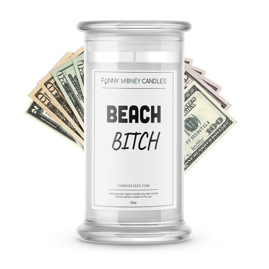 beach b*tch money funny candle