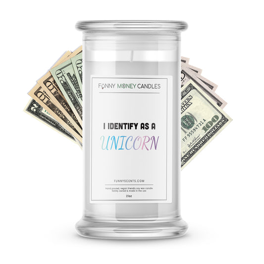 I Identify As a Unicorn Money Funny Candles