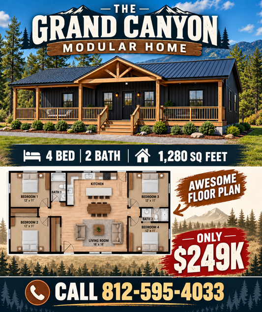 THE GRAND CANYON MODULAR CABIN  (4 BED 2 BATH OR 2 BED )