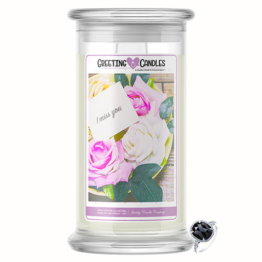 I Miss You Jewelry Greeting Candle