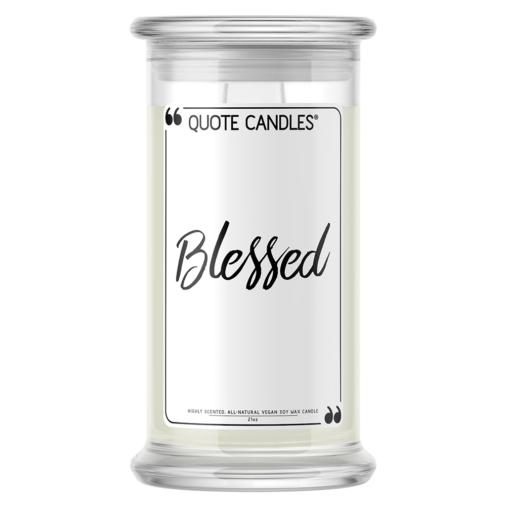 Blessed Quote Candle – Amish Built Cabins