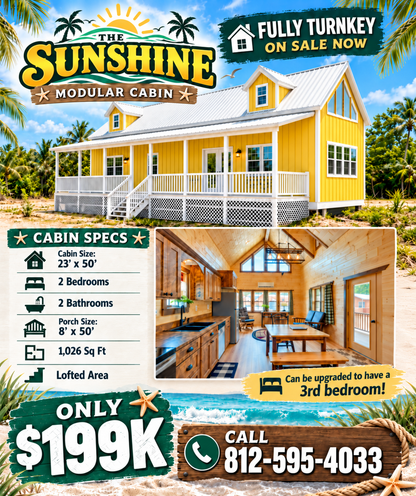 The Sunshine Modular Cabin (2 bed 2 bath or 3 bed 2 bath options)