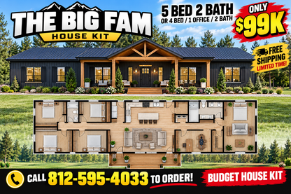 The Big Fam Budget House Kit (5 bed 2 bath or 4 bed, 1 office 2 bath)