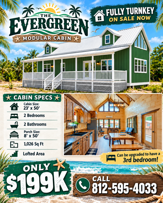 The Evergreen Modular Cabin (2 bed 2 bath or 3 bed 2 bath options)
